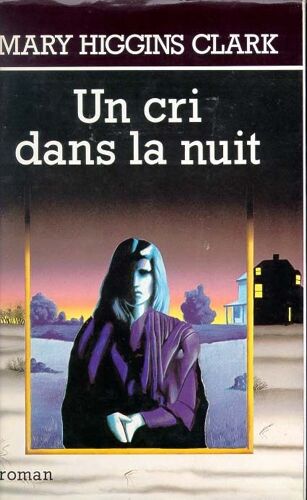 Un Cri Dans La Nuit