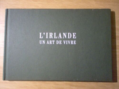 L'irlande - Un Art De Vivre