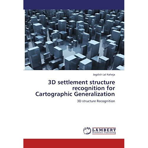 3d Settlement Structure Recognition For Cartographic Generalization