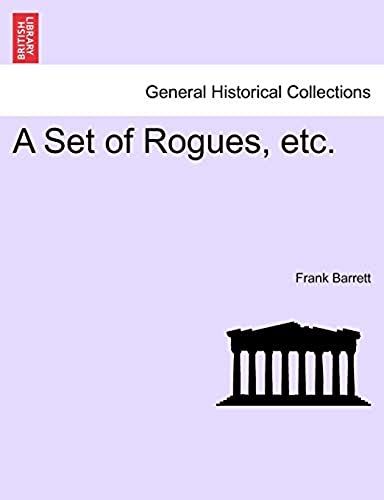 A Set Of Rogues, Etc.
