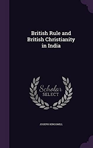 British Rule And British Christianity In India