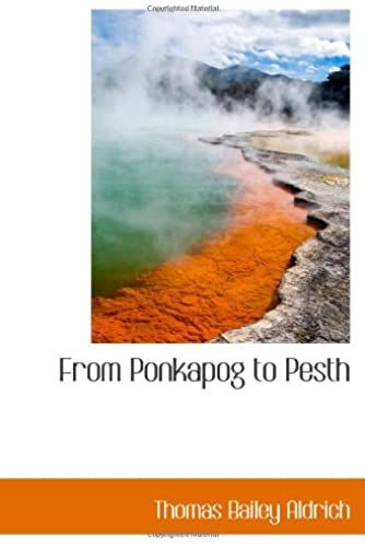 From Ponkapog To Pesth