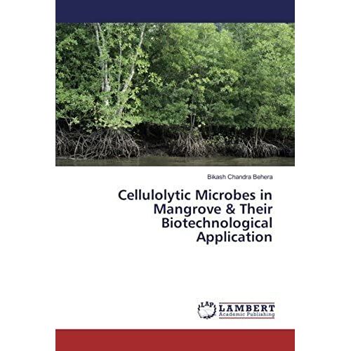 Cellulolytic Microbes In Mangrove & Their Biotechnological Application