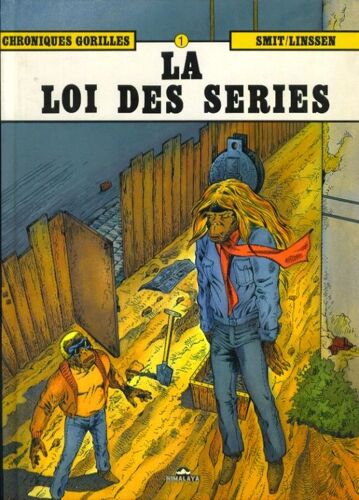 Chroniques Gorilles, La Loi Des Séries