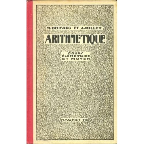 Arithmétique. Cours Élémentaire Et Moyen