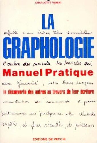 Graphologie (La) - Manuel Pratique