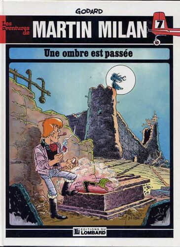 Les Aventures De Martin Milan N° 7 - Une Ombre Est Passée - Une Histoire Du Journal Tintin