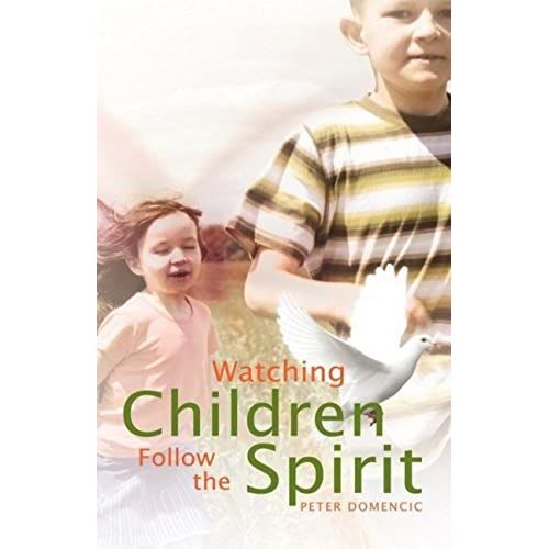 Watching Children Follow The Spirit