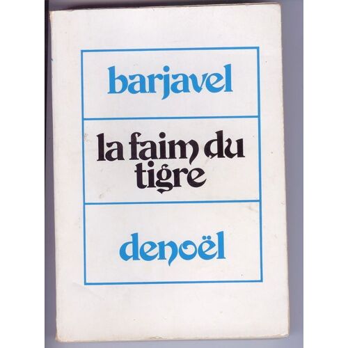 La Faim Du Tigre.