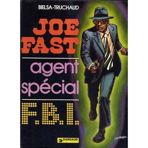 Joe Fast Agent Spécial F.B.I - N° 1