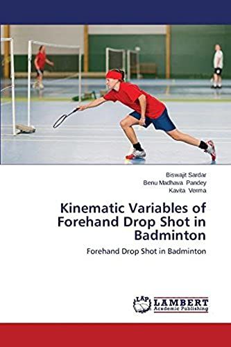 Kinematic Variables Of Forehand Drop Shot In Badminton