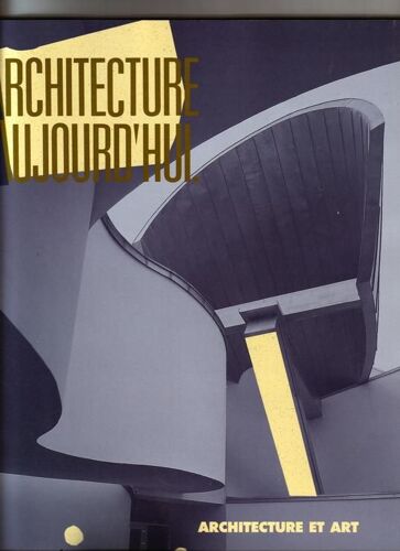 L'architecture D'aujourd'hui  N° 286 : Architecture Et Art