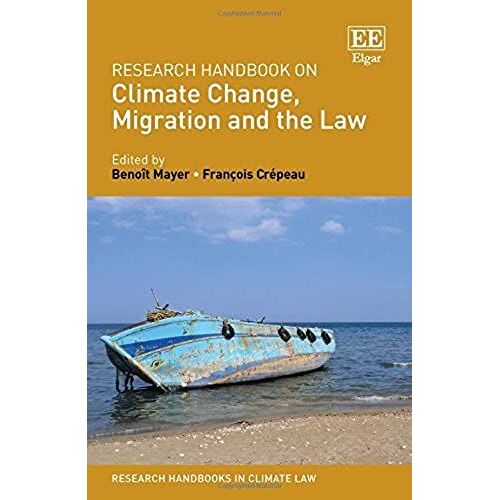Research Handbook On Climate Change, Migration And The Law