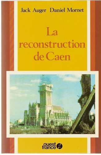 La Reconstruction De Caen