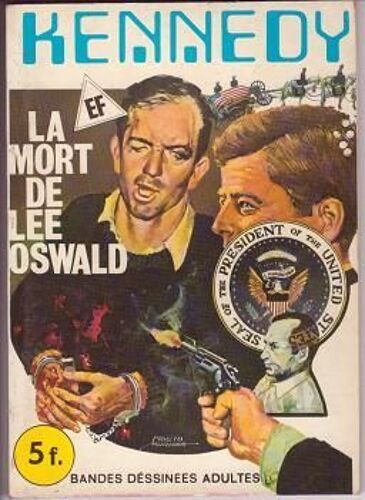 Kennedy N°2 La Mort De Lee Oswald