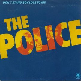 Don T Stand So Close To Me  /  Friends