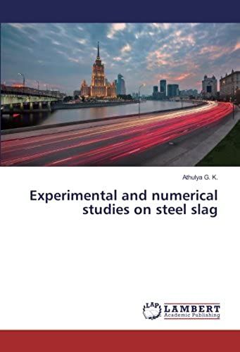 Experimental And Numerical Studies On Steel Slag