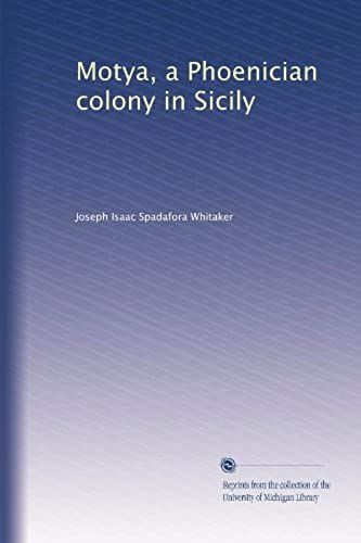 Motya, A Phoenician Colony In Sicily