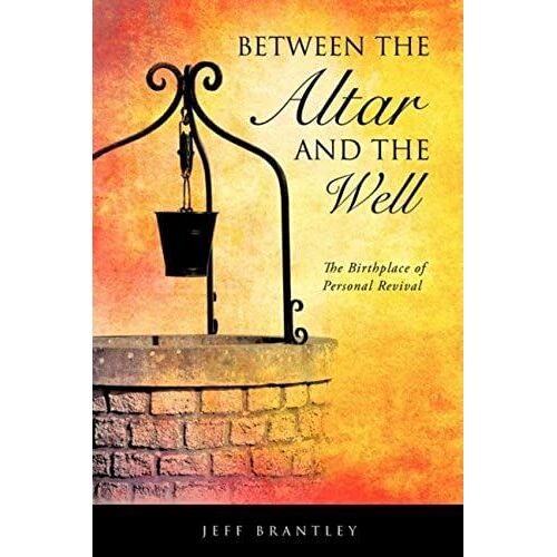 Between The Altar And The Well