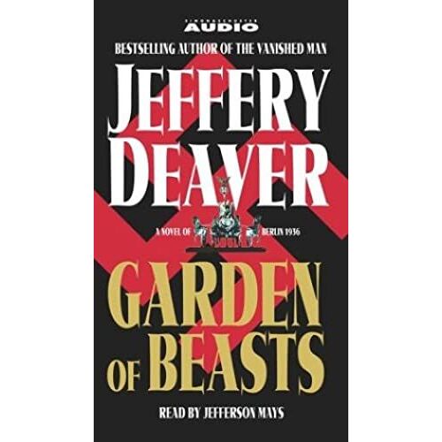Garden Of Beasts: A Novel Of Berlin 1936