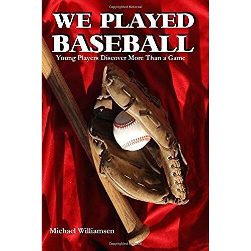 We Played Baseball