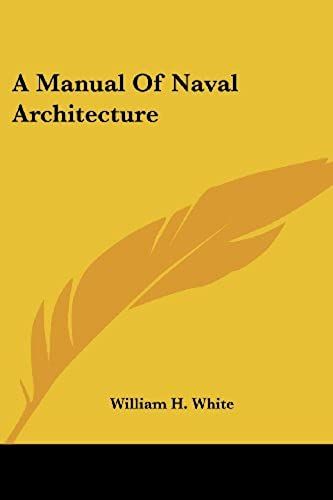 A Manual Of Naval Architecture