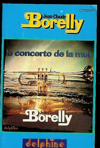 Jean Claude Borelly - Le Concerto De La Mer