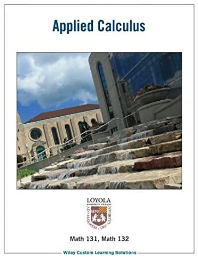Applied/Single Variable Calculus For Loyola University Chicago By Hughes-Hallett (2013-05-03)