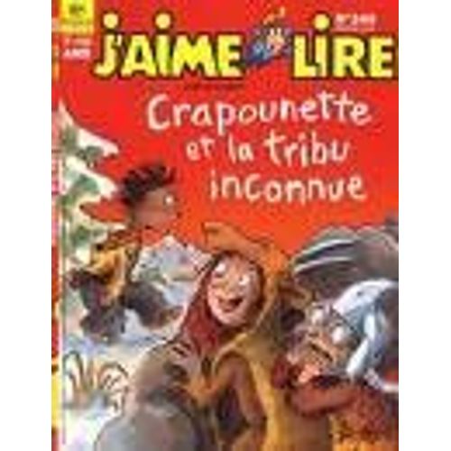 J'aime Lire N°349 De 2006 : Crapounette Et La Tribu Inconnue