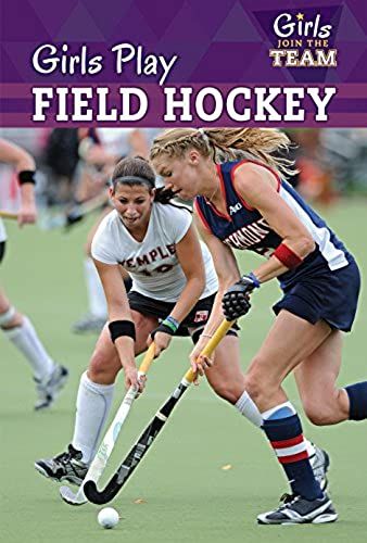 Girls Play Field Hockey (Girls Join The Team)