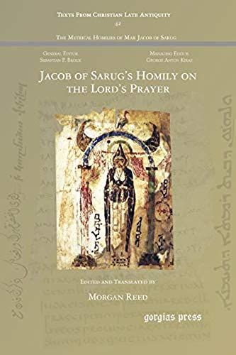 Jacob Of Sarug's Homily On The Lord's Prayer