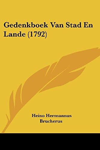 Gedenkboek Van Stad En Lande (1792)