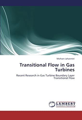 Transitional Flow In Gas Turbines: Recent Research In Gas Turbine Boundary Layer Transitional Flow