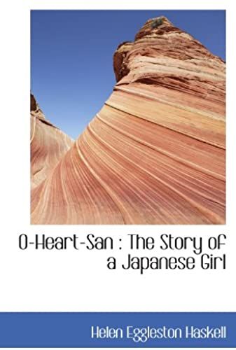 O-Heart-San : The Story Of A Japanese Girl