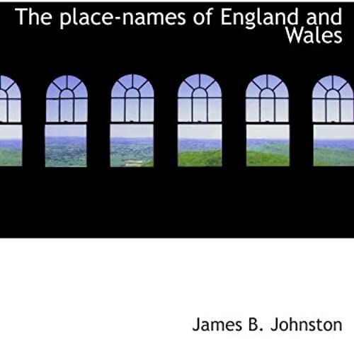 The Place-Names Of England And Wales