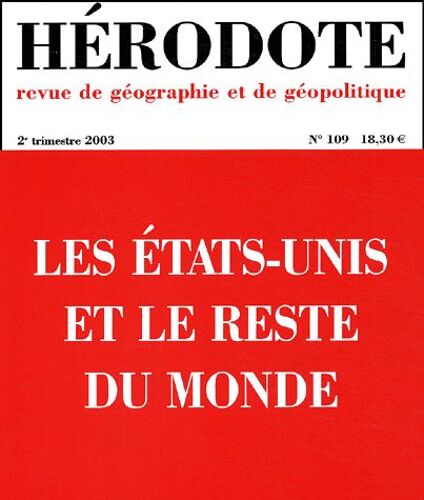 Hérodote N° 109, 2e Trimestre - Les Etats-Unis Et Le Reste Du Monde