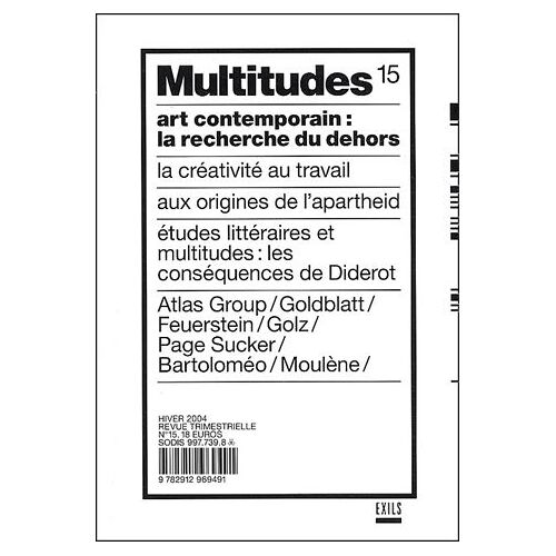 Multitudes N° 15, Hiver 2004 - Art Contemporain : La Recherche Du Dehors