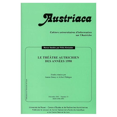 Austriaca N° 53 Décembre 2001 - Le Théâtre Autrichien Des Années 1990