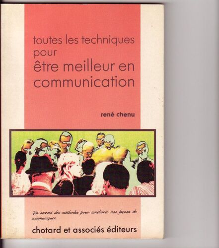 Toutes Les Techniques Pour Être Meilleur En Communication