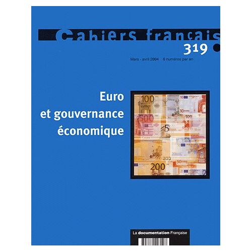 Cahiers Français N° 319 Mars-Avril 20 - Euro Et Gouvernement Économique