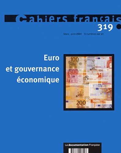 Cahiers Français N° 319 Mars-Avril 20 - Euro Et Gouvernement Économique