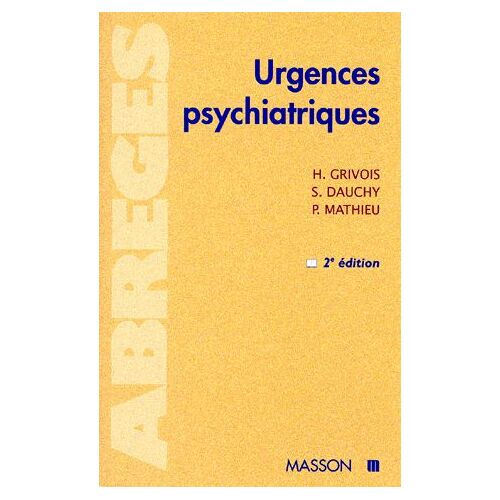 Urgences Psychiatriques - 2ème Édition 1997