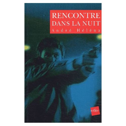 Rencontre Dans La Nuit