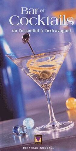 Bar Et Cocktails - De L'essentiel À L'extravagant