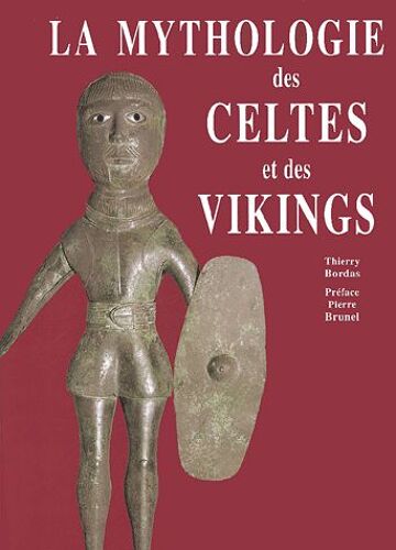 La Mythologie Des Celtes Et Des Vikings