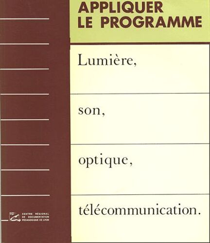 Lumière, Son, Optique, Télécommunication