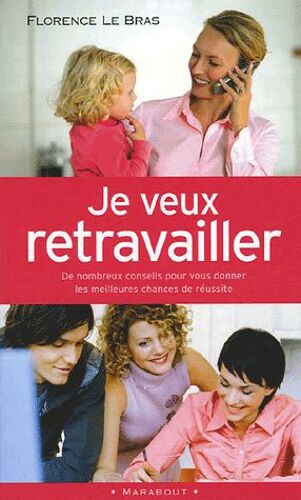 Je Veux Retravailler