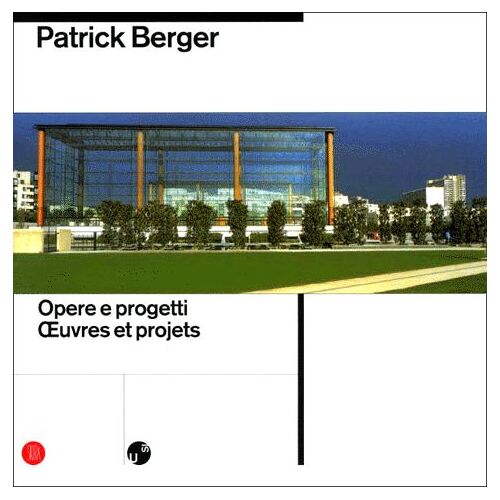 Patrick Berger - Áopere E Progetti