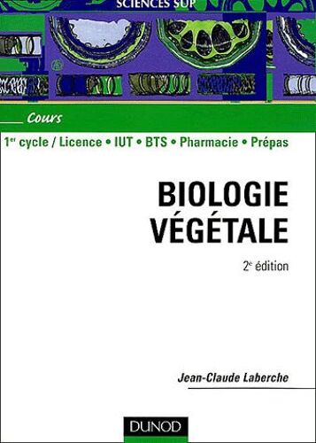 Biologie Végétale 1er Cycle / Licence, Iut, Bts, Pharmacie, Prépas