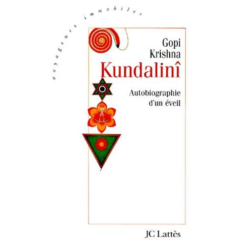 Kundalinî. Autobiographie D'un Éveil
